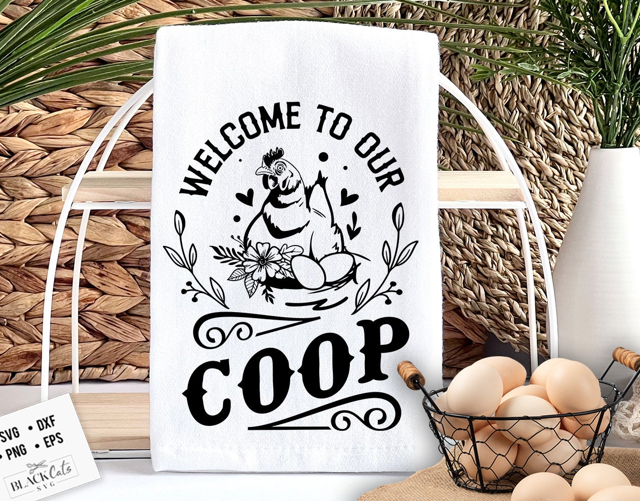 Welcome to our chicken coop svg, Hen and eggs svg, Coop sign svg, Our coop svg,  Local egg dealer svg, Chicken svg,  Farmhouse chicken svg