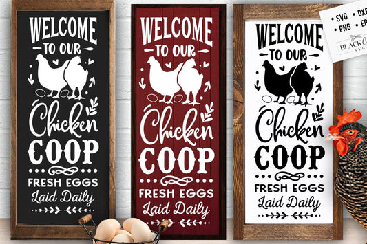 Welcome to our chicken coop svg, Coop sign svg, Our coop svg, Vertical sign svg, Chicken svg,  Farmhouse chicken svg, Porch