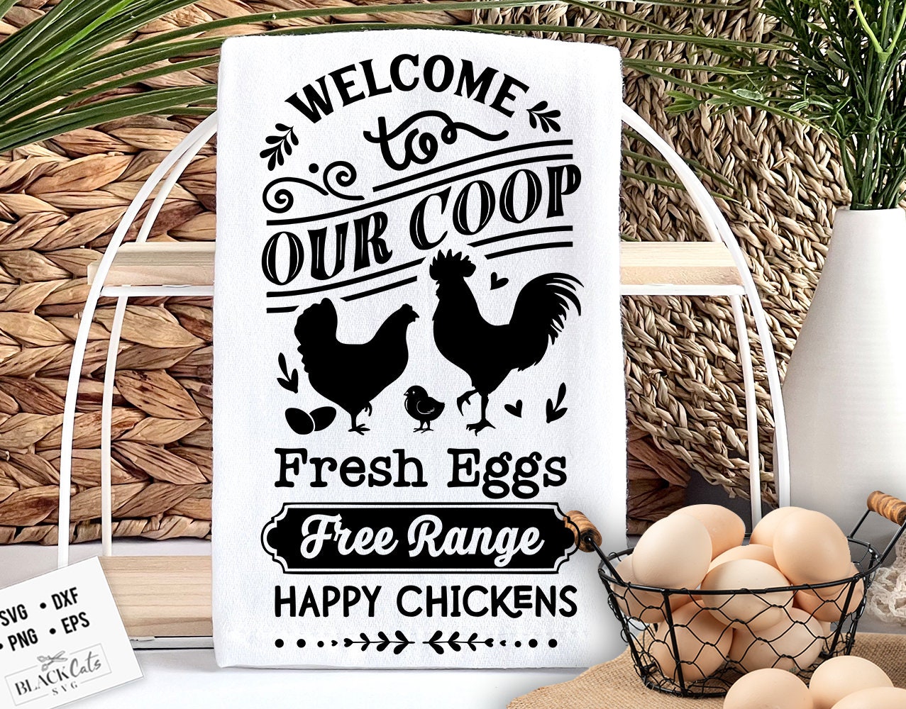 Welcome to our coop svg, Coop sign svg, Chicken family svg, Our coop svg,  Local egg dealer svg, Chicken svg,  Farmhouse chicken svg