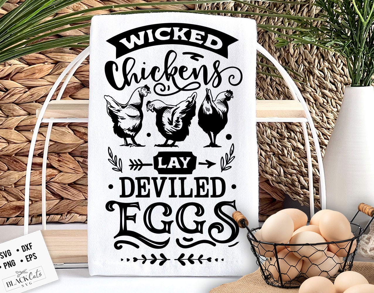 Wicked chickens lay deviled eggs svg, Butt nuggets svg, Our coop svg,  Local egg dealer svg, Chicken svg,  Farmhouse chicken svg