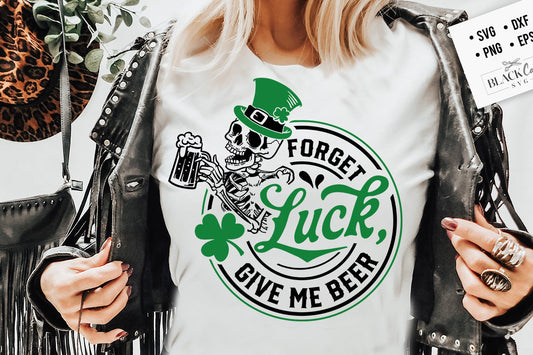 Forget luck give me beer SVG, Happy St Patrick's Day svg, St Paddy's SVG, St Patricks Day SVG, Skull Patrick svg, St Patrick's Day