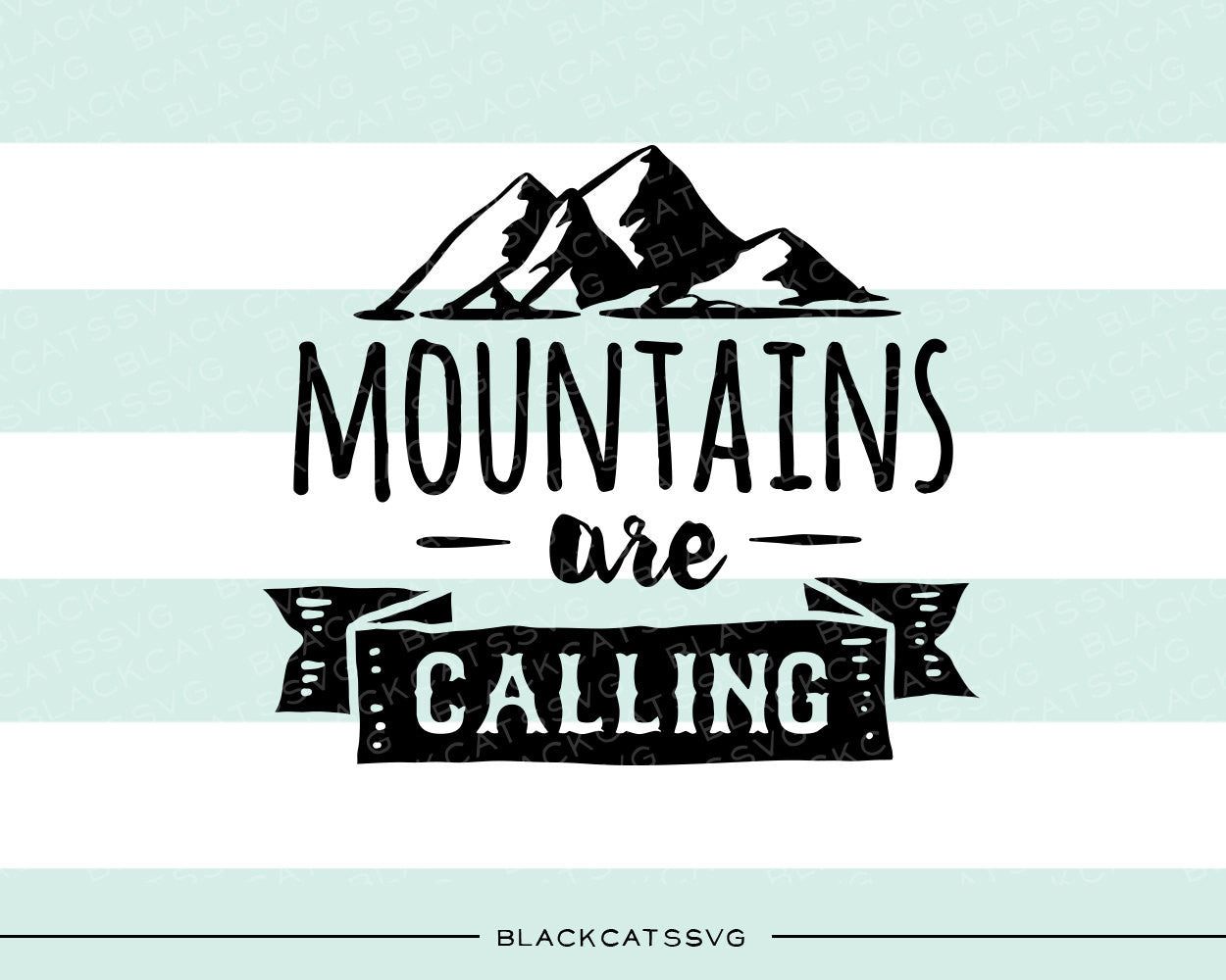 Mountains are calling -  SVG file Cutting File Clipart in Svg, Eps, Dxf, Png for Cricut & Silhouette - BlackCatsSVG