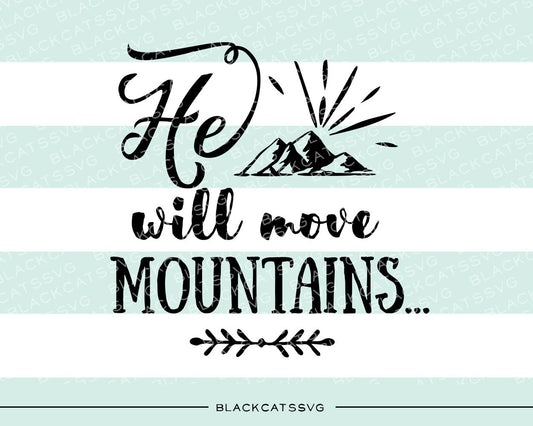 He / She will move mountains  SVG file Cutting File Clipart in Svg, Eps, Dxf, Png for Cricut & Silhouette - BlackCatsSVG