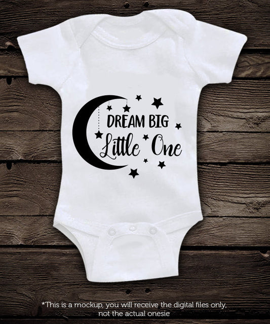 Dream Big little one SVG file Cutting File Clipart in Svg, Eps, Dxf, Png for Cricut & Silhouette  svg - BlackCatsSVG