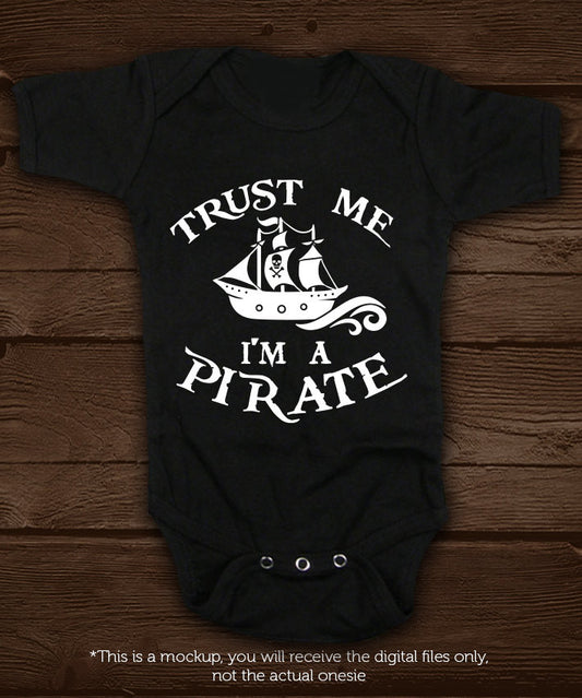 Trust me I'm a pirate SVG file Cutting File Clipart in Svg, Eps, Dxf, Png for Cricut & Silhouette pirate ship  svg - BlackCatsSVG