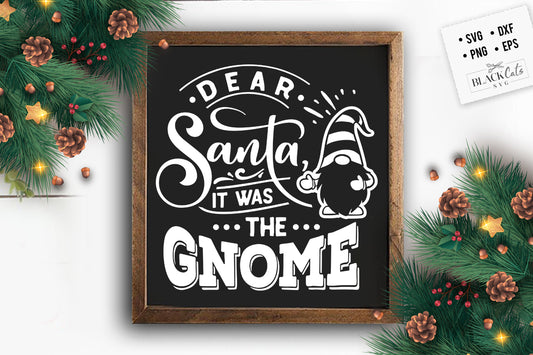 Dear Santa it was the gnome SVG FREE Christmas SVG