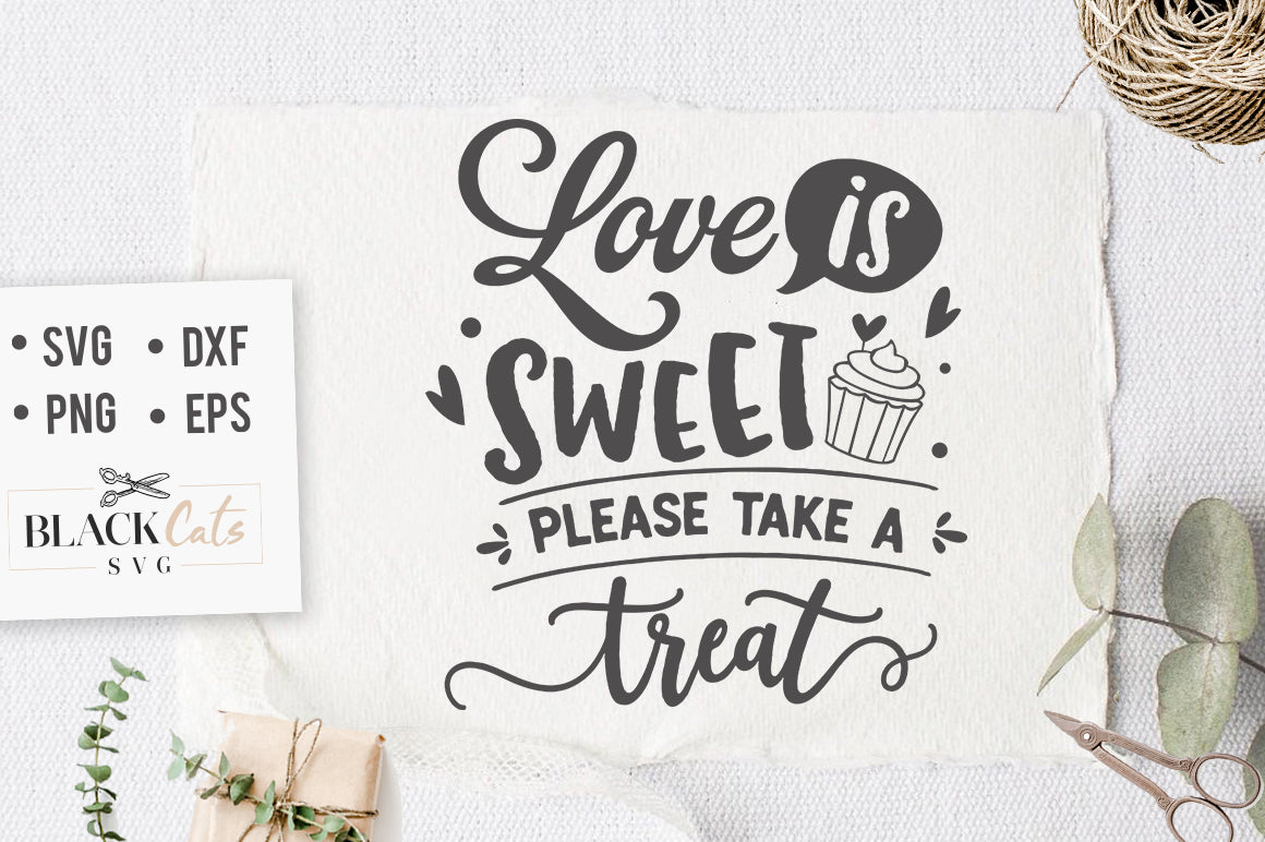 Love is Sweet Please Take A Treat SVG