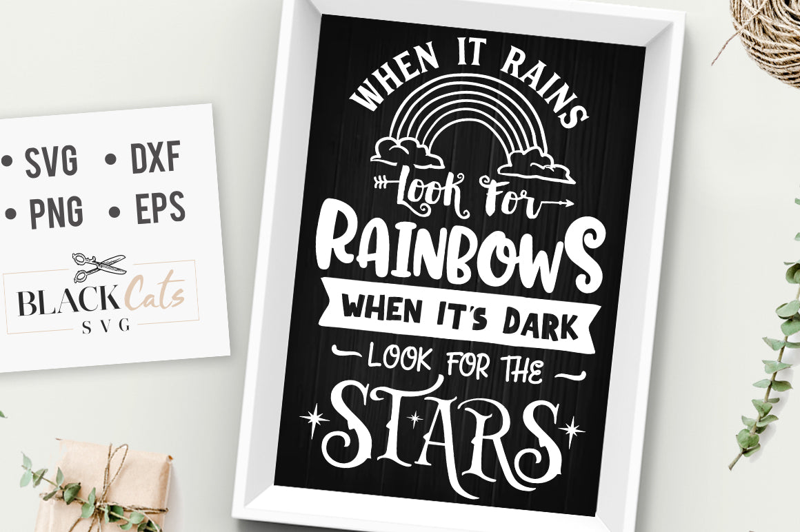 When it rains look for rainbows svg